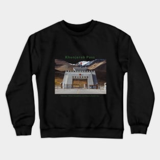 Khunjerab Pass in Pakistan where hospitality and beauty awaits you Pakistani culture , Pakistan tourism Crewneck Sweatshirt